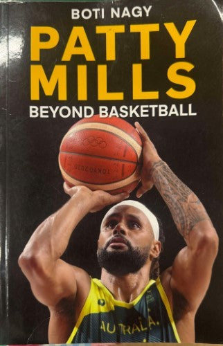 Boti Nagy - Patty Mills : Beyond Basketball