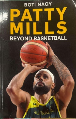 Boti Nagy - Patty Mills : Beyond Basketball