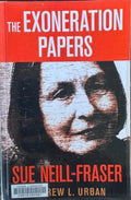 Andrew Urban - The Exoneration Papers - Sue Neill-Fraser