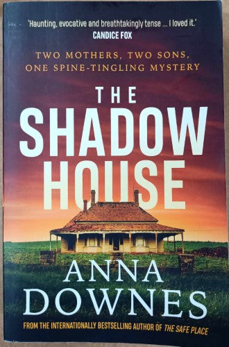 Anna Downes - The Shadow House