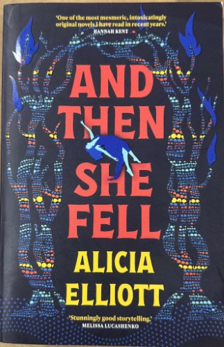 Alicia Elliott - And Then She Fell