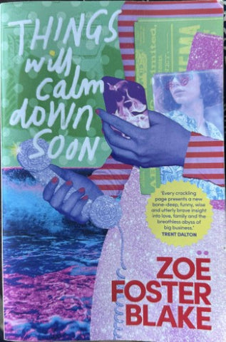 Zoe Foster Blake - Things Will Calm Down Soon