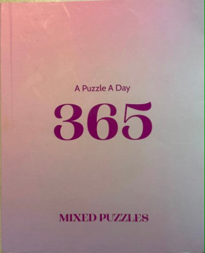 Mixed Puzzles : 365 - A Puzzle A Day