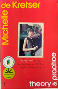 Michelle De Kretser - Theory & Practice