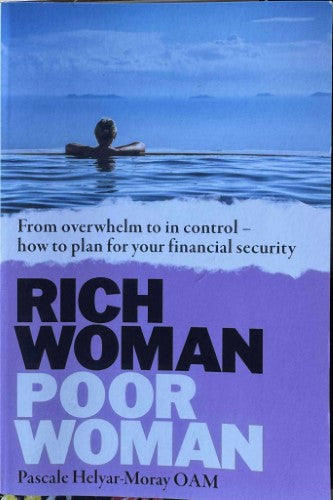 Pascale Helyar-Moray - Rich Woman, Poor Woman