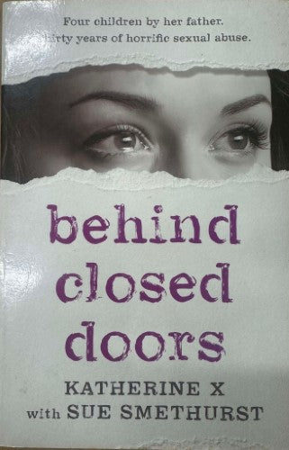 Katherine X / Sue Smethurst - Behind Closed Doors