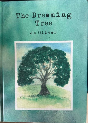 Jo Oliver - The Dreaming Tree (Hardcover)