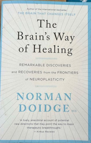Norman Doidge - The Brain's Way Of Healing