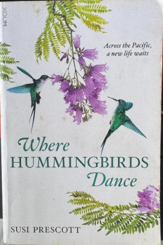 Susi Prescott - Where Hummingbirds Dance