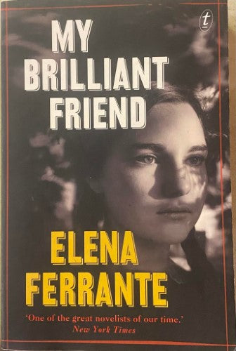 Elana Ferrante - My Brilliant Friend