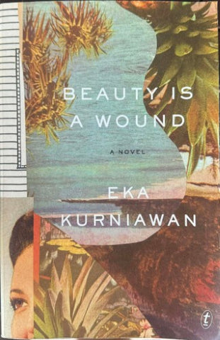 Eka Kurniawan - Beauty Is A Wound