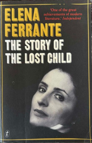 Elena Ferrante - The Story Of The Lost Child