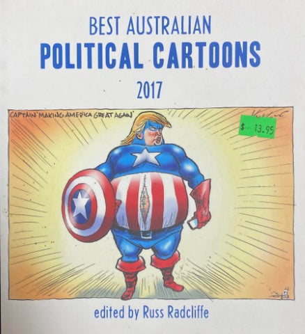 Russ Radcliffe (Editor) - Best Australian Political Cartoons 2017