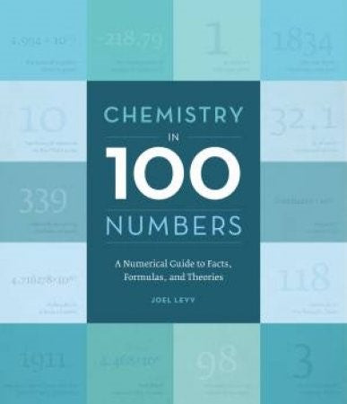 Joel Levy - Chemistry In 100 Numbers (Hardcover)