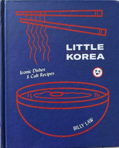 Billy Law - Little Korea - Iconic Dishes & Cult Recipes (Hardcover)