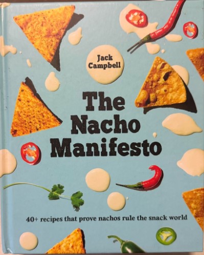 Jack Campbell - The Nacho Manifesto (Hardcover)
