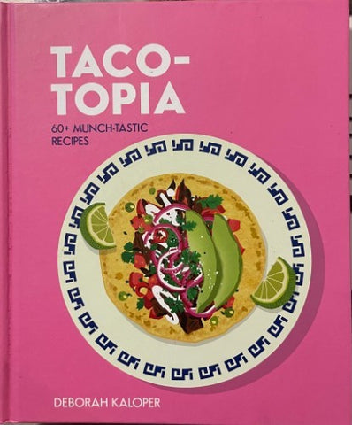 Deborah Kaloper - Taco-Topia (Hardcover)