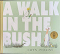 Gwyn Perkins - A Walk In The Bush (Hardcover)