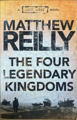 Matthew Reilly - The Four Legendary Kingdoms (Hardcover)