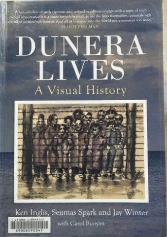 Kewn Inglis (& Others) - Dunera Lives : A Visual History