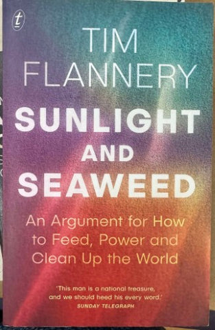 Tim Flannery - Sunlight & Seaweed
