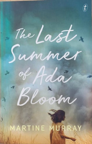 Martine Murray - The Last Summer Of Ada Bloom