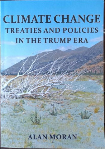 Alan Moran - Climate Change - Treaties & Policies In The Trump Era