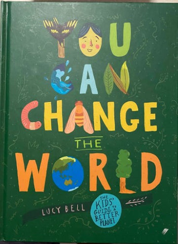 Lucy Bell - You Can Change The World (Hardcover)