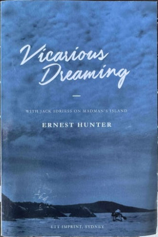 Ernest Hunter - Vicarious Dreaming - With Jack Idriess On Madman's Island