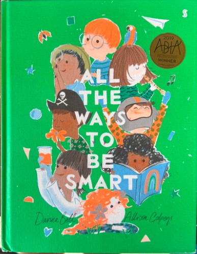 Davina Bell / Allison Colpoys - All The Ways To Be Smart (Hardcover)