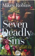 Mikey Robbins - Seven Deadly Sins (& One Very Naughty Fruit) (Hardcover)