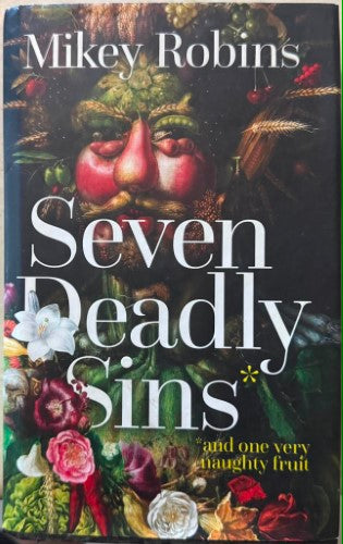 Mikey Robbins - Seven Deadly Sins (& One Very Naughty Fruit) (Hardcover)