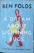 Ben Folds - A Dream About Lightning Bugs