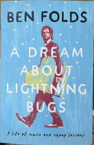 Ben Folds - A Dream About Lightning Bugs