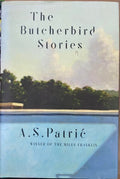A.S Patrric - The Butcherbird Stories (Hardcover)