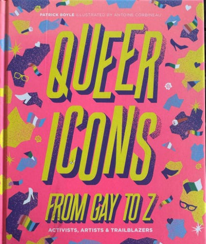 Patrick Boyle - Queer Icons : From Gay To Z