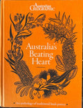 Australian Geographic - Australia's Beating Heart - An Anthology Of Bush Poetry (Hardcover)