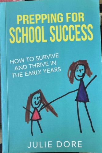 Julie Dore - Prepping For School Success