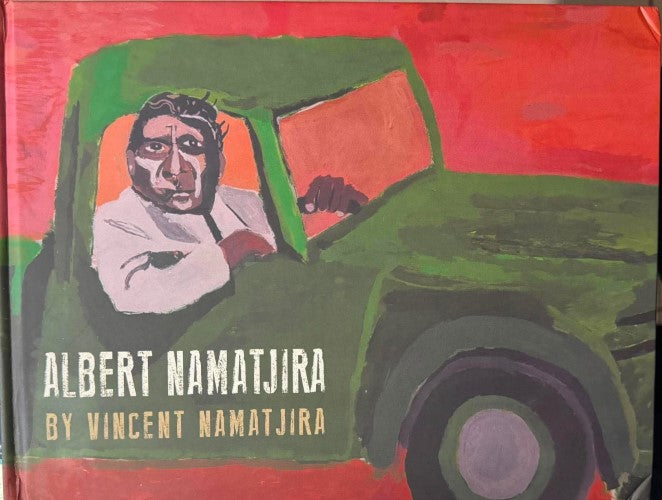 Vincent Namatjira - Albert Namatjira (Hardcover)