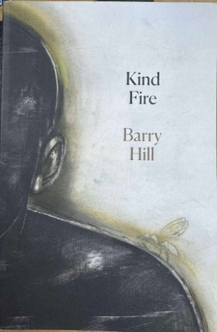 Barry Hill - Kind Fire
