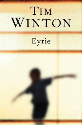 Tim Winton - Eyrie (Hardcover)