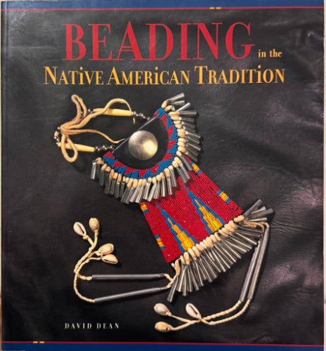 David Dean - Beading In The Native American Tradition