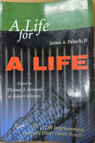 James Paluch - A Life For A Life : Life Imprisonment - America's Other Death Sentence