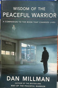Dan Millman - Wisdom Of The Peaceful Warrior