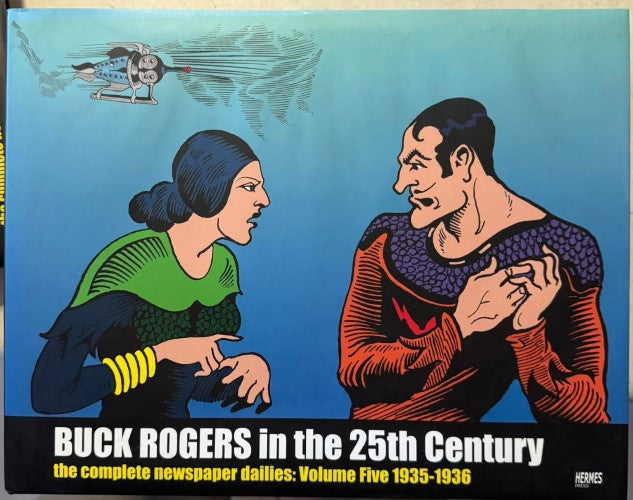 John F. Dille / Philip Francis Nowlan - Buck Rogers In The 25th Century - The Complete Newspaper Dailies Vol 5 (Hardcover)