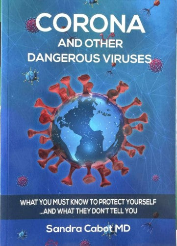 Sandra Cabot - Corona & Other Dangerous Viruses
