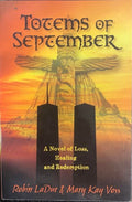 Robin LaDue / Mary Kay Voss - Totems of September