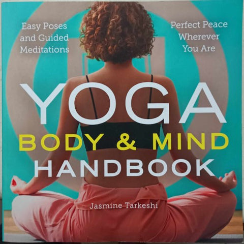 Jasmine Tarkeshi - Yoga -  Body & Mind Handbook