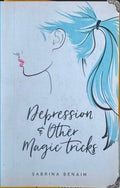 Sabrina Benaim - Depression & Other Magic Tricks