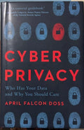 April Falcon Doss - Cyber Privacy - Who Has Your Data & Why You Should Care (Hardcover)